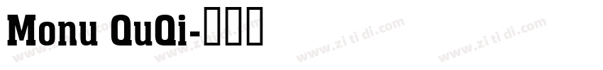 Monu QuQi字体转换
